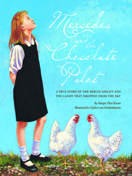 Title details for Mercedes and the Chocolate Pilot by Margot Theis Raven - Wait list